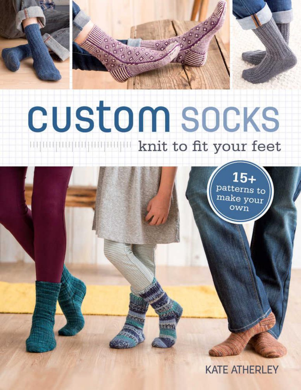 Cover of Custom Socks: Knit to Fit Your Feet