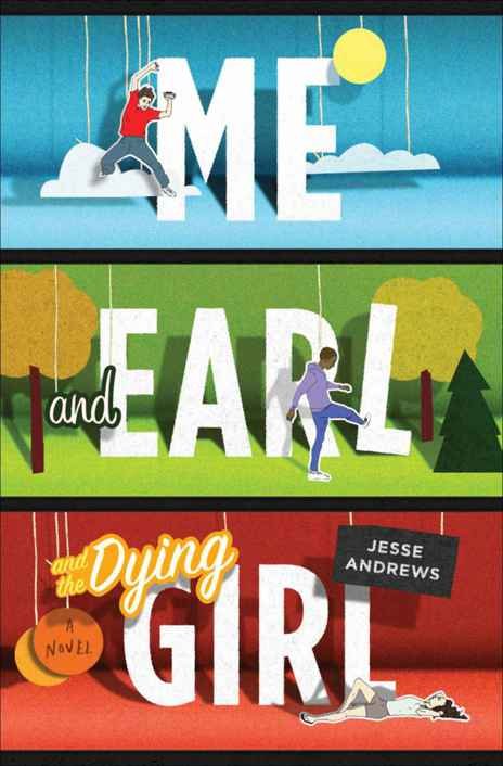 Cover of Me and Earl and the Dying Girl