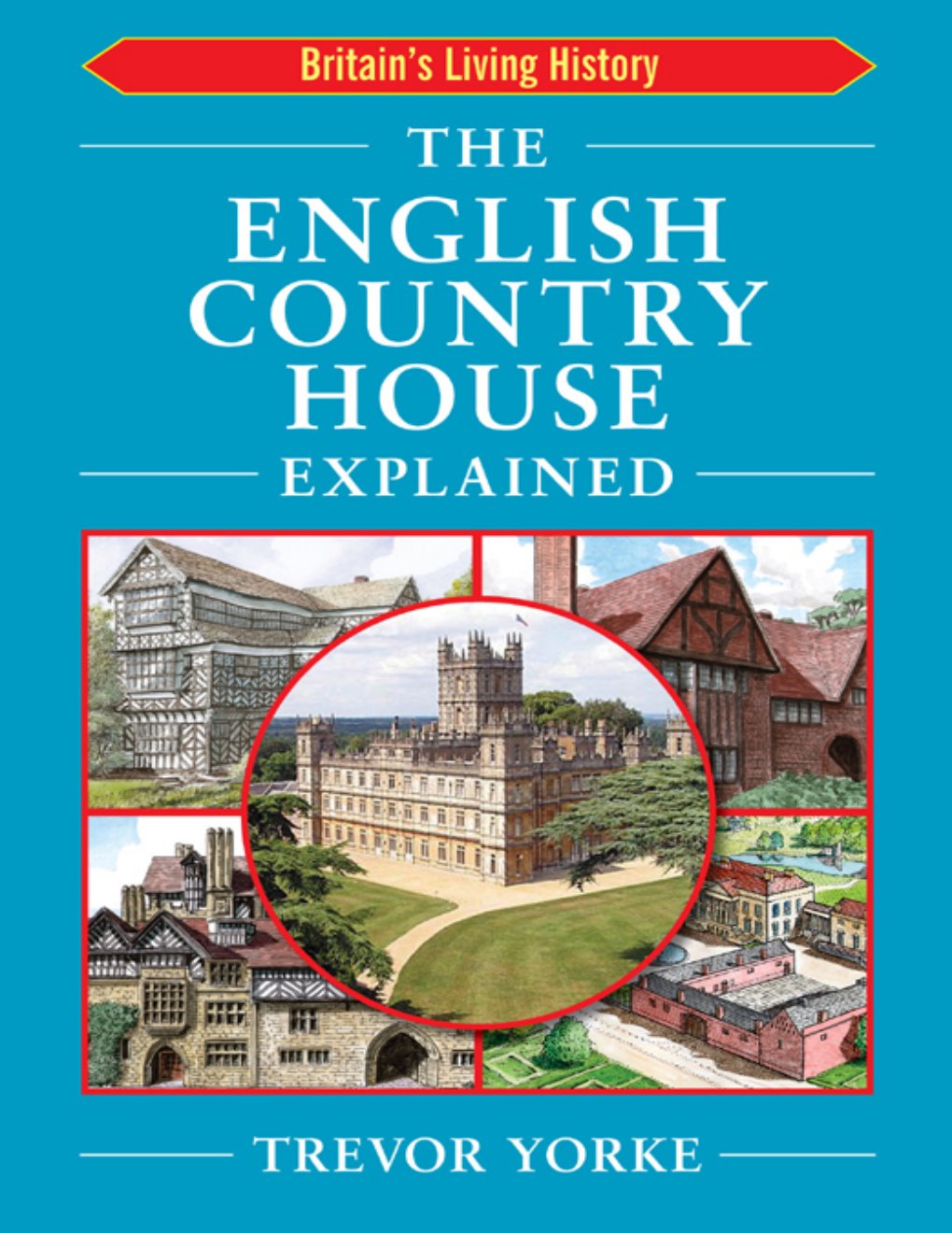 Cover of The English Country House Explained