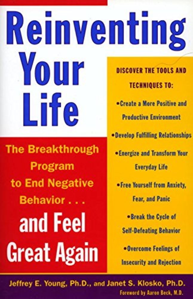 Cover of Reinventing Your Life: The Breakthrough Program to End Negative Behavior and Feel Great Again