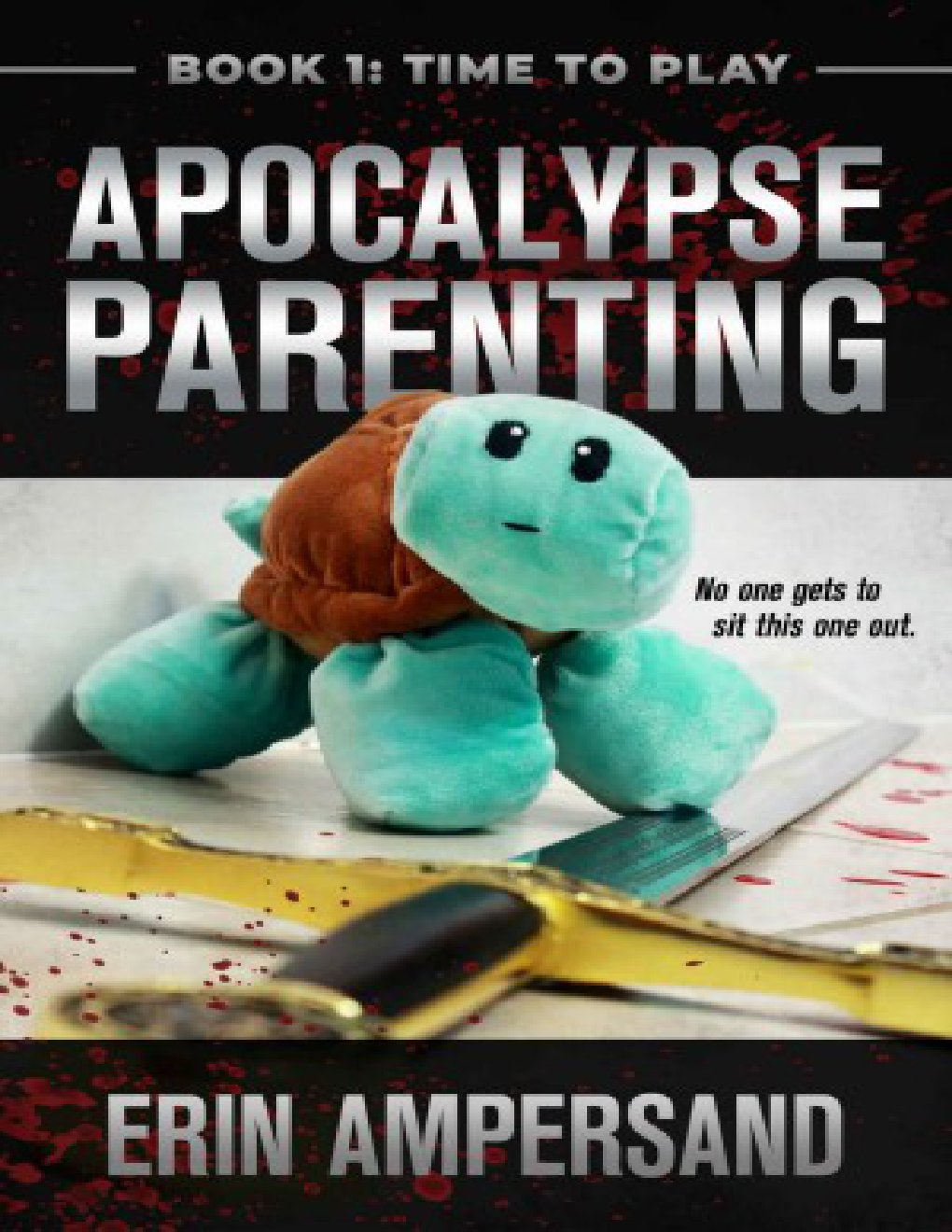 Cover of Time to Play: Apocalypse Parenting, Book One
