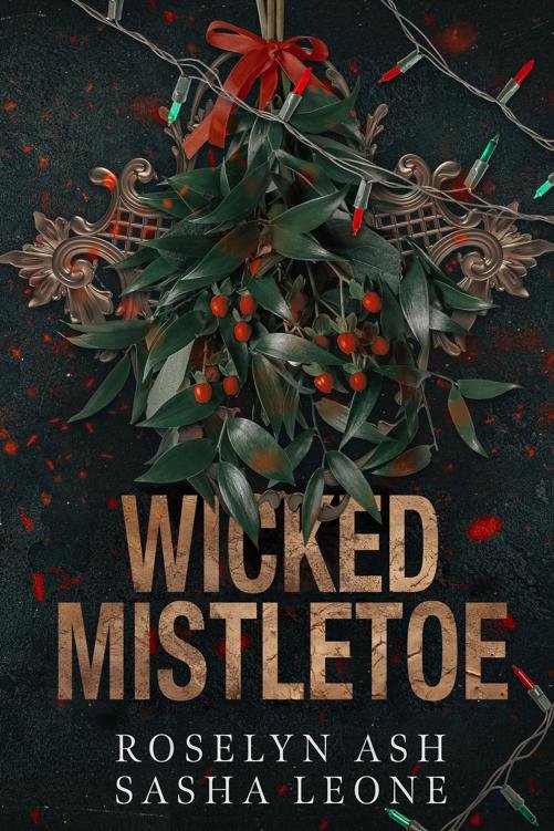 Cover of Wicked Mistletoe: A Dark Mafia Romance