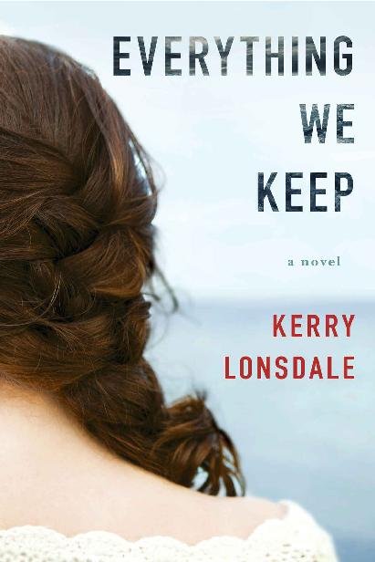 Cover of Everything We Keep: A Novel