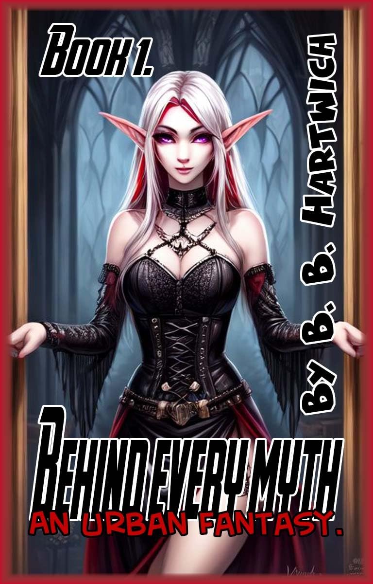 Cover of Behind Every Myth: Book 1