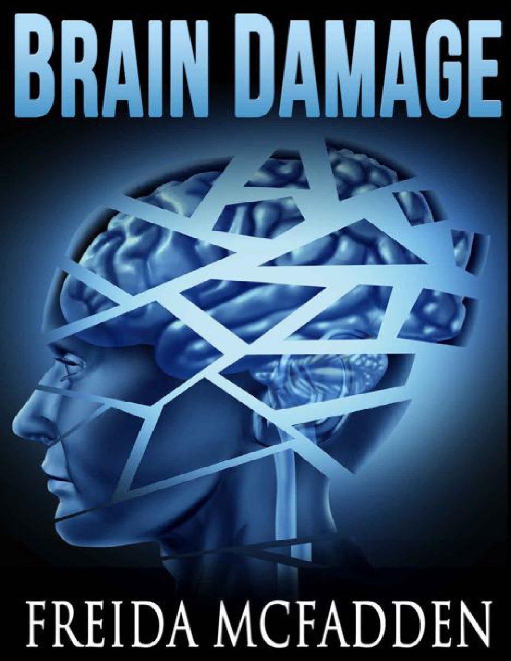 Cover of Brain Damage: A twisted psychological thriller that will keep you guessing