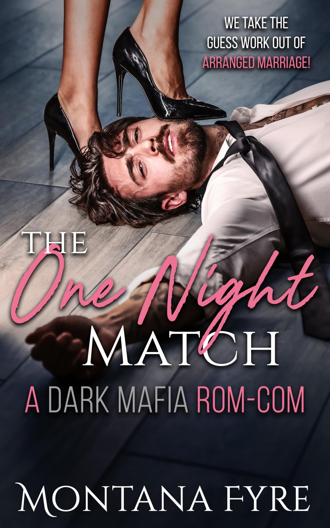 Cover of The One Night Match : A Dark Mafia Rom-Com (Mafia Matchmaker Book 1)