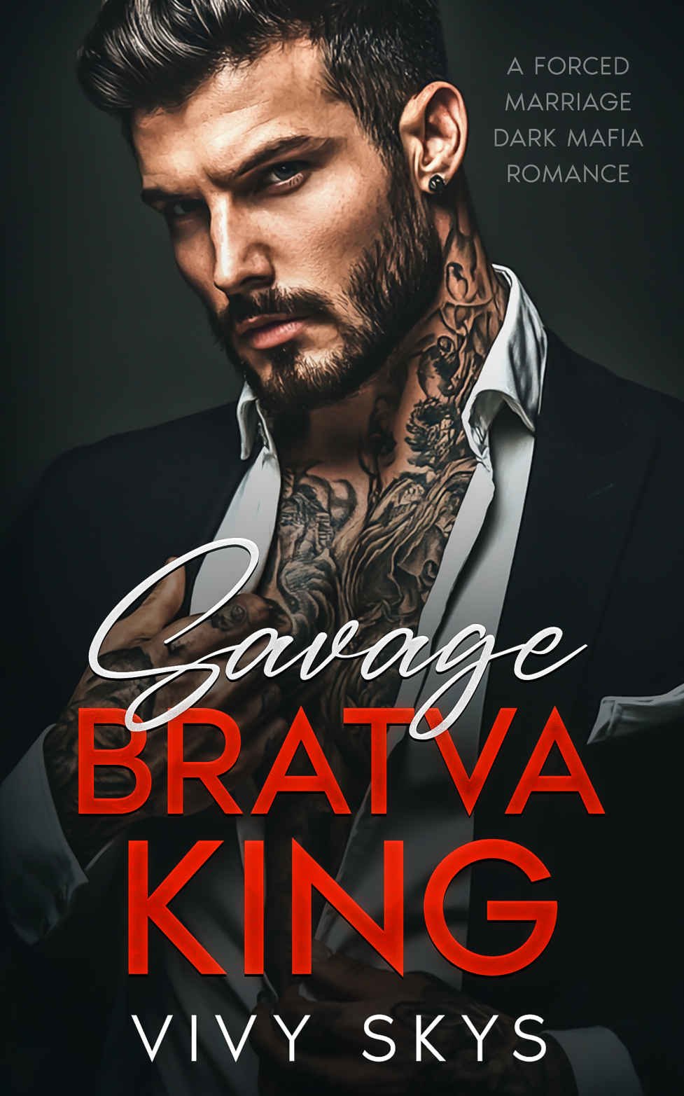 Cover of Savage Bratva King: A Forced Marriage Dark Mafia Romance (Ruthless Mafia Kings)