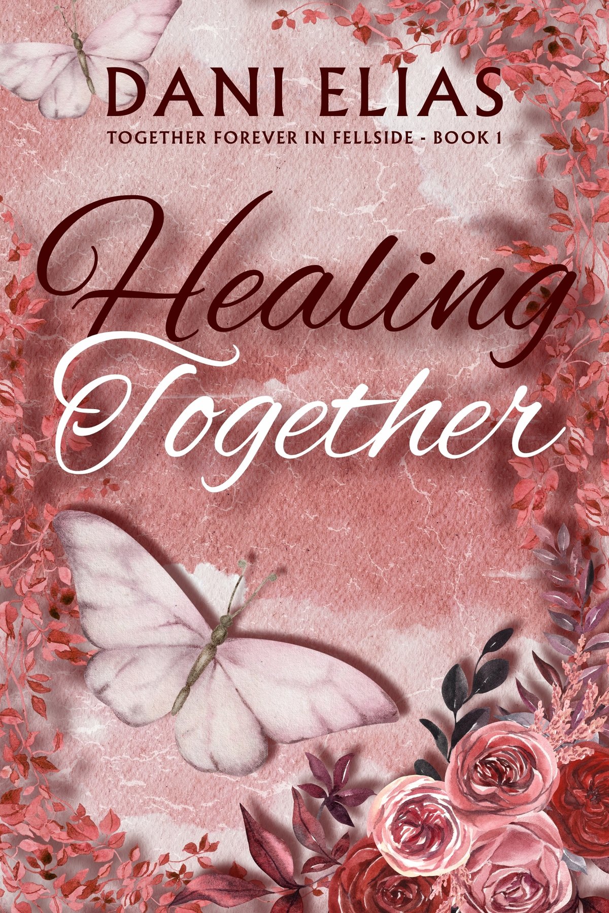 Cover of Healing Together (Together Forever in Fellside Book 1)