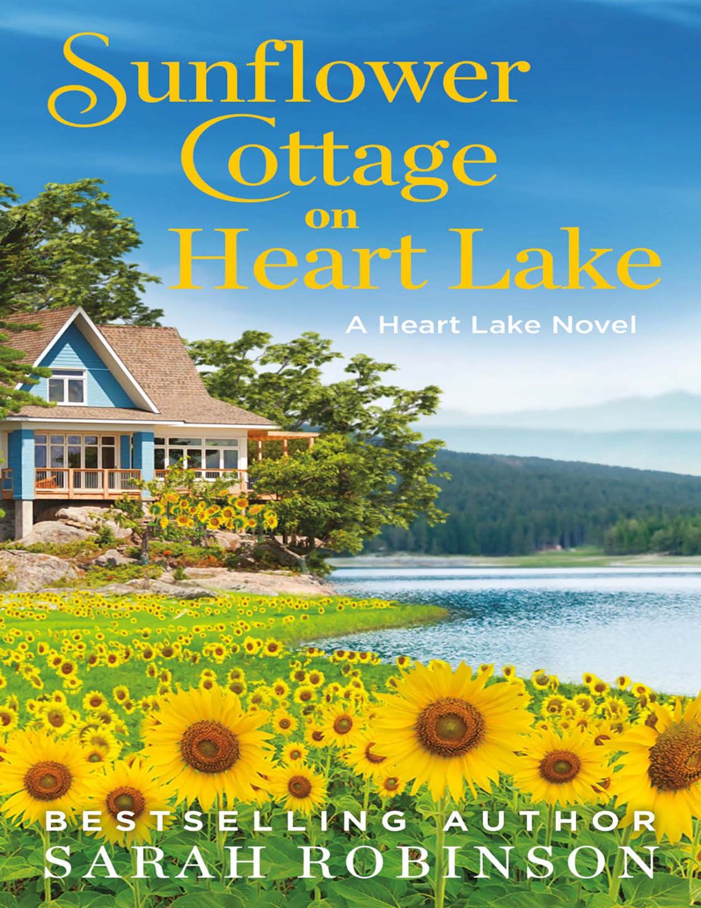 Cover of Sunflower Cottage on Heart Lake