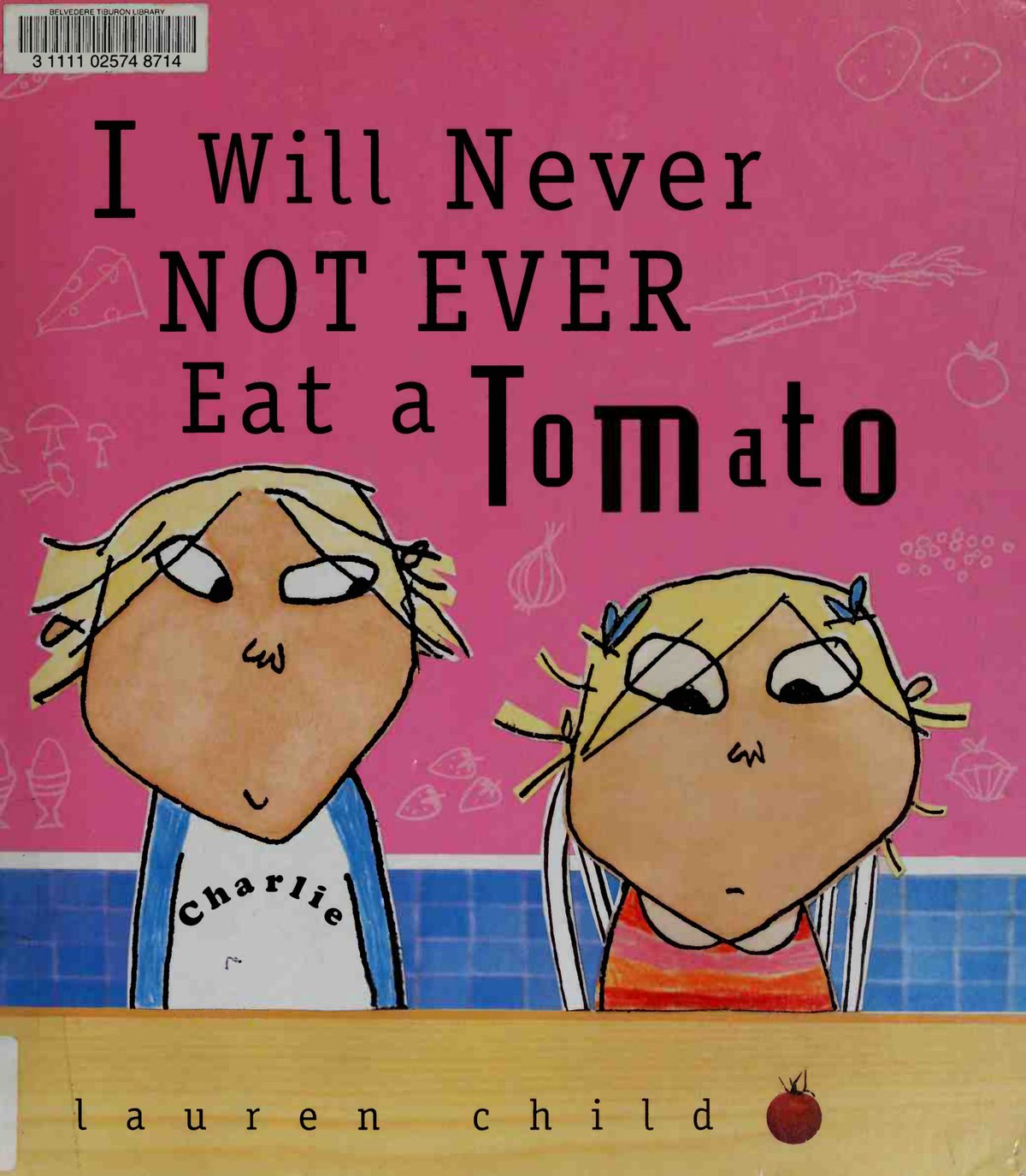 Cover of I will never not ever eat a tomato