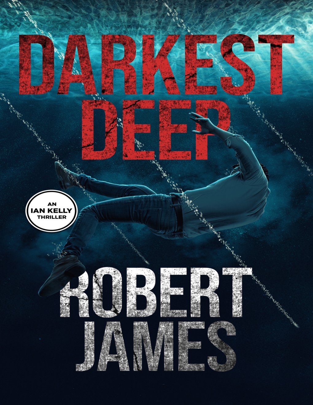 Cover of Darkest Deep: Ian Kelly Book 2 (Ian Kelly Thrillers)