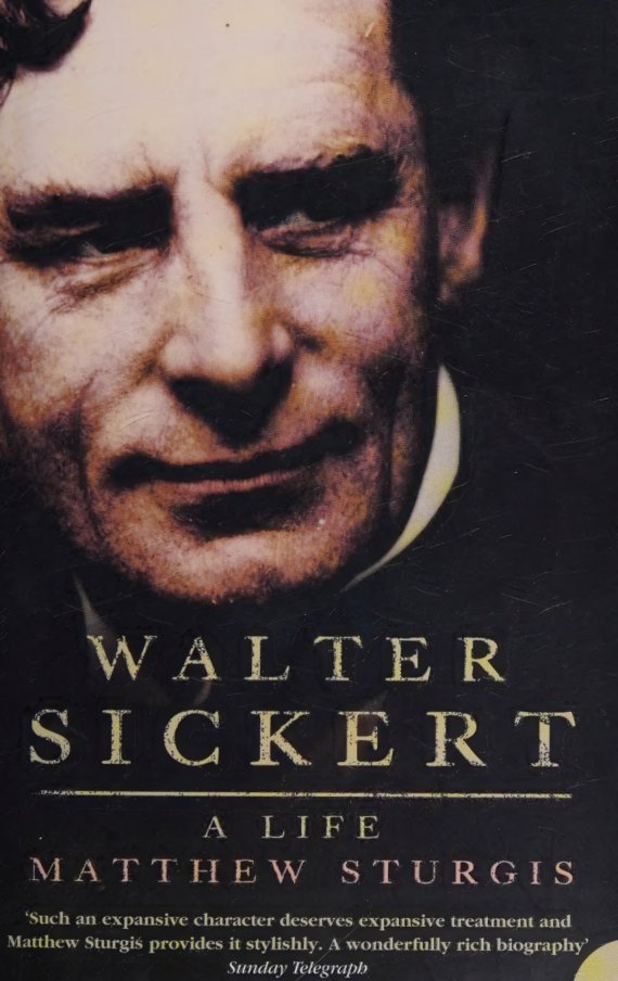 Cover of Walter Sickert : a life