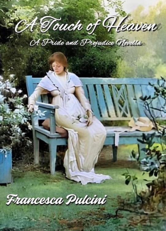Cover of A Touch of Heaven- A Pride and Prejudice Novella (2020)
