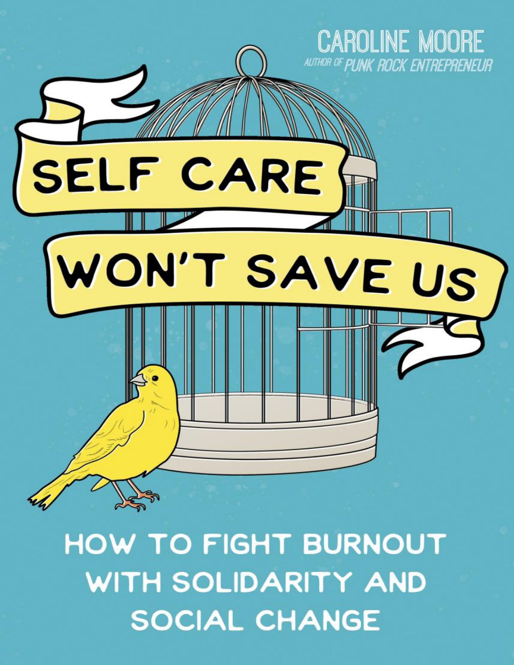 Cover of Self Care Won't Save Us