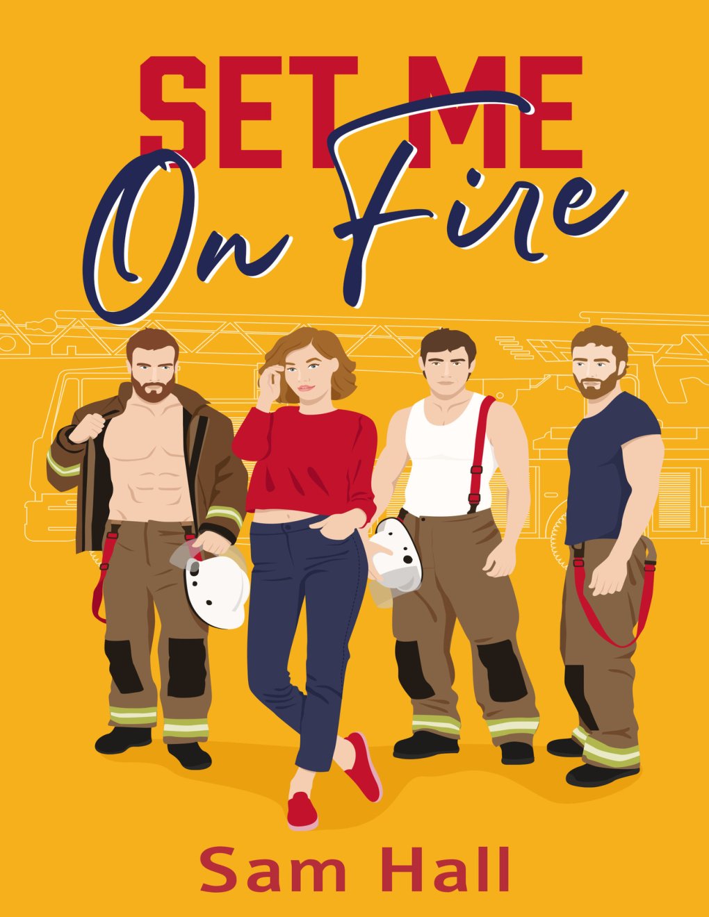 Cover of Set Me On Fire: A Why Choose Rom Com Romance
