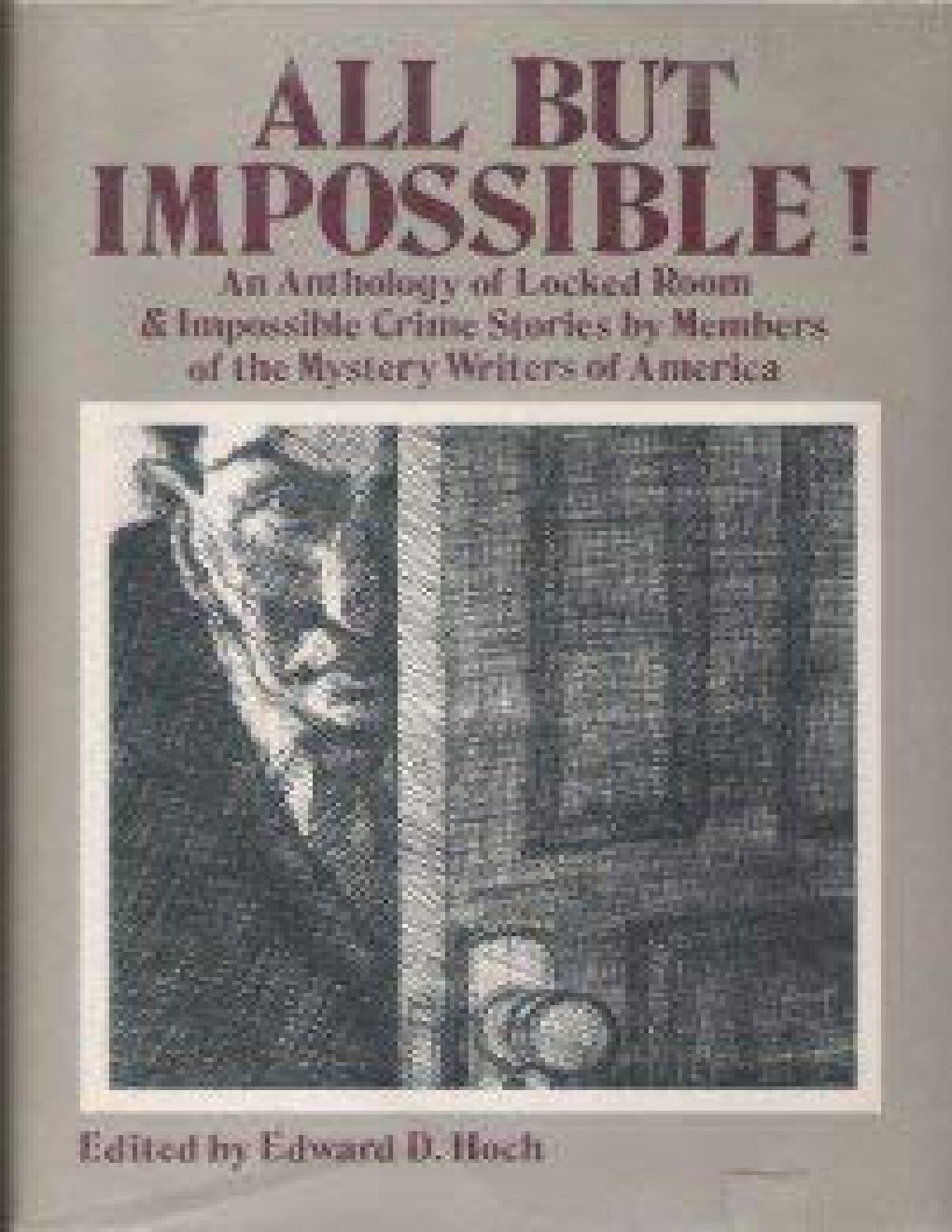 Cover of All But Impossible! Anthology of Impossible Crime Stories by Members of the Myste