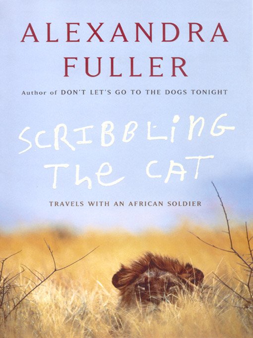 Cover of Scribbling The Cat: Travel With an African Soldier