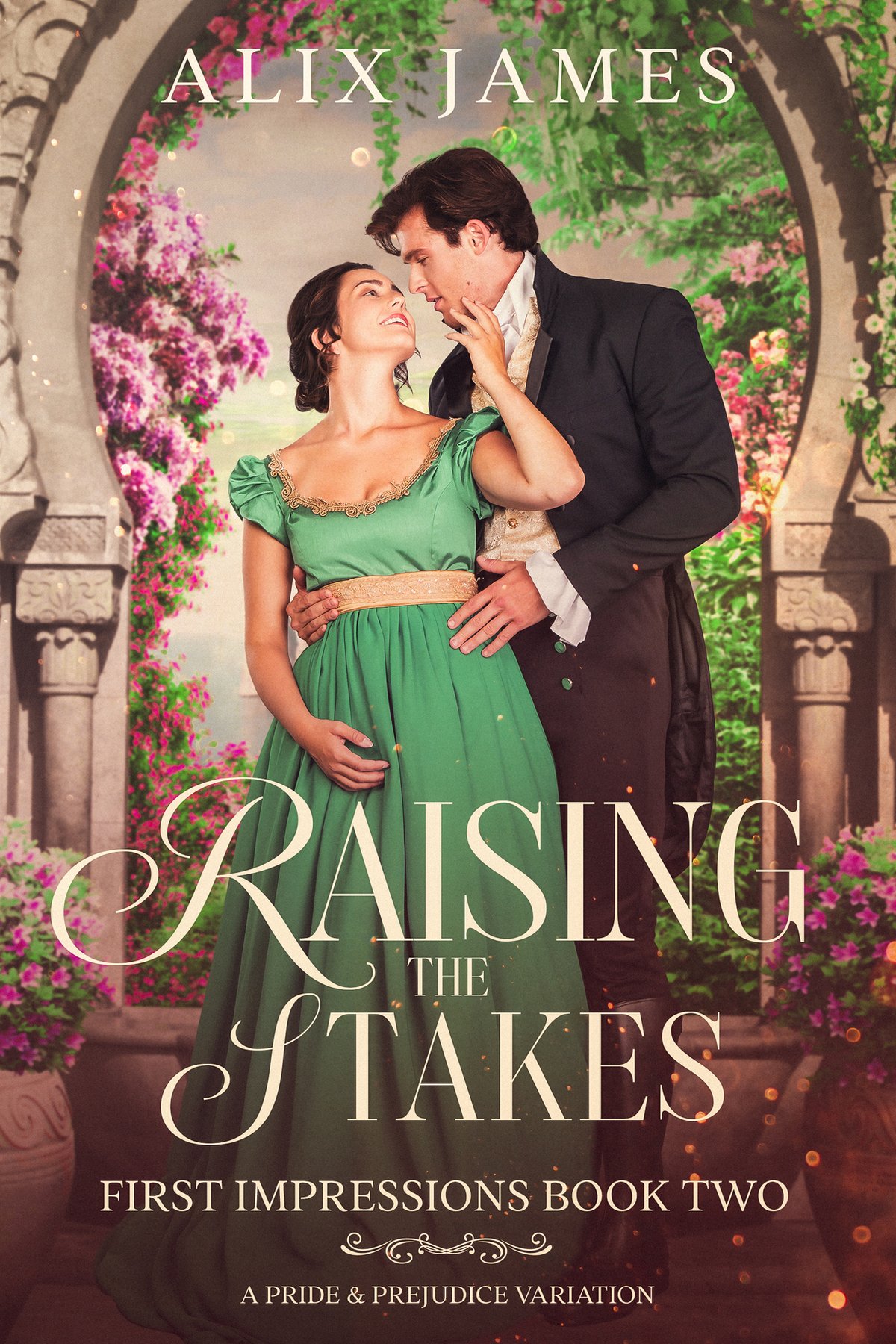Cover of Raising the Stakes: A Pride and Prejudice Variation (First Impressions)