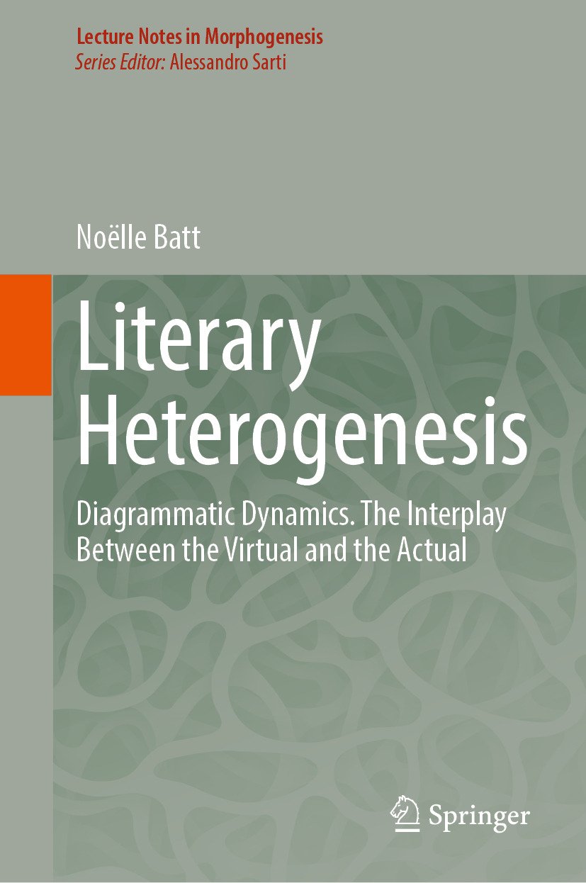 Cover of Literary Heterogenesis; Diagrammatic Dynamics. The Interplay Between the Virtual and the Actual