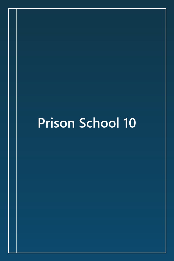 Cover of Prison School 10