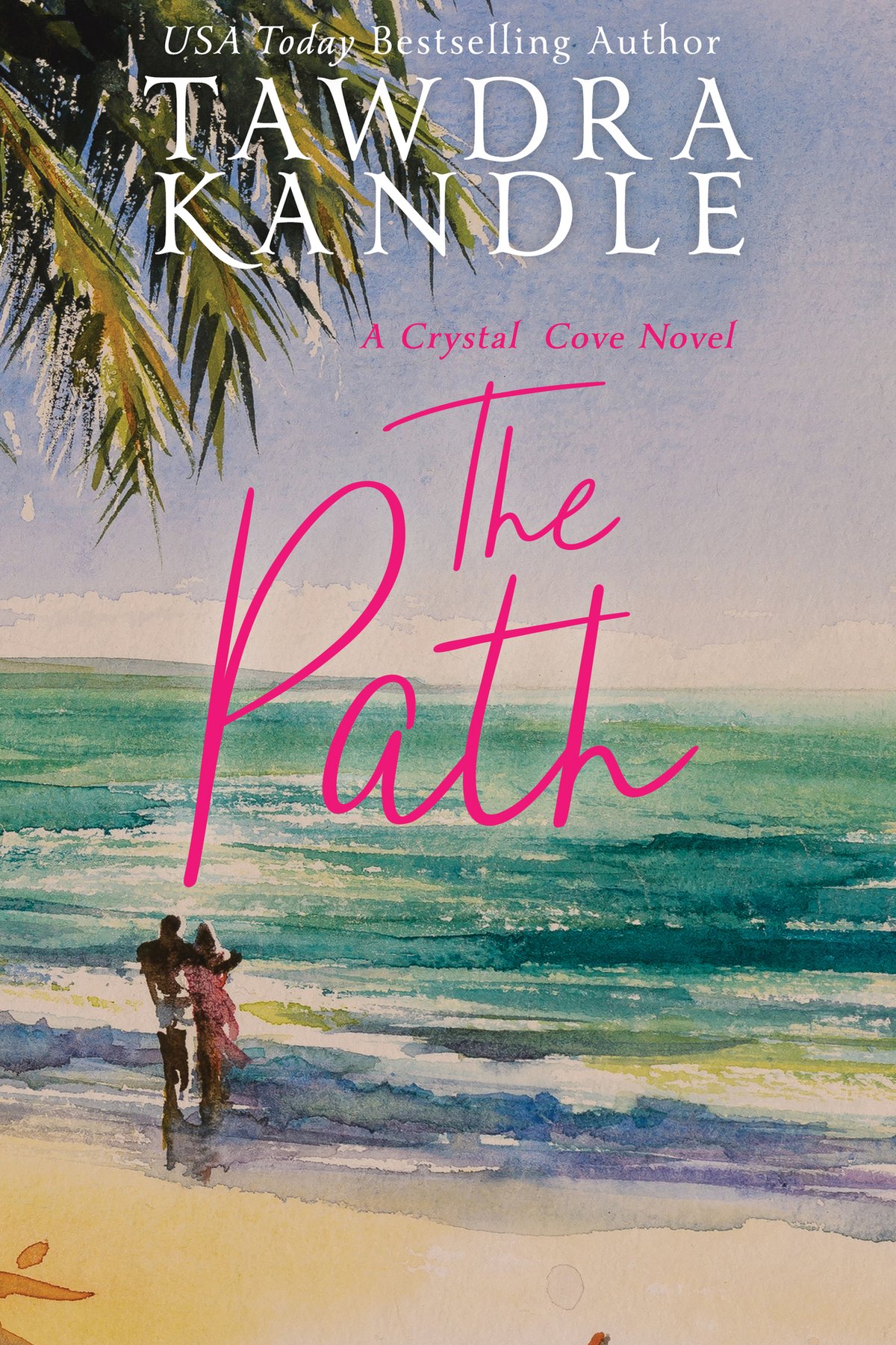 Cover of The Path (Crystal Cove Book 3)