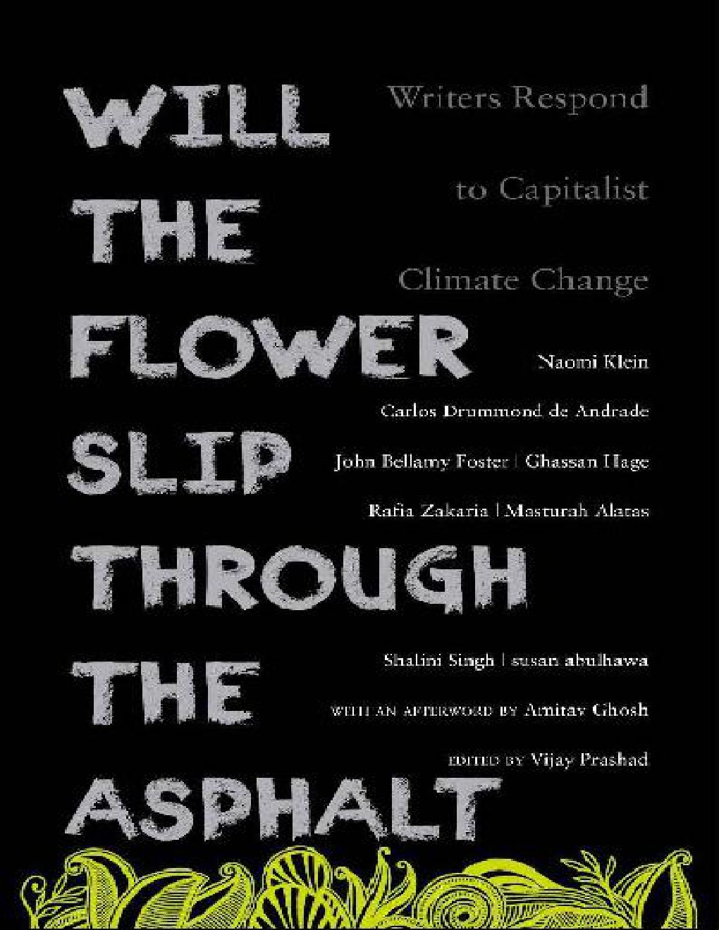 Cover of Will the Flower Slip Through the Asphalt?