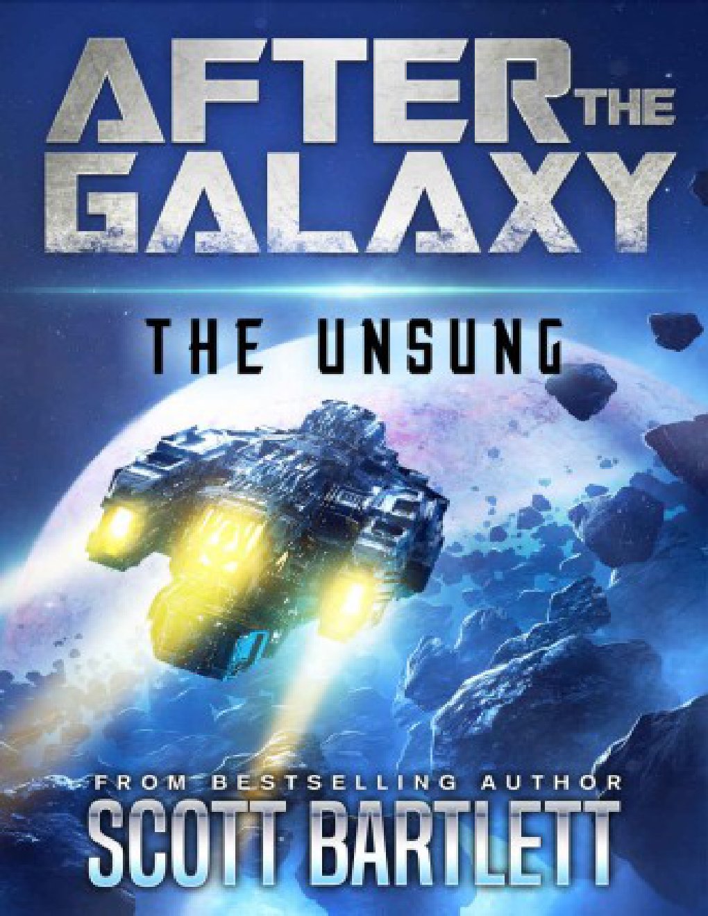 Cover of After the Galaxy: The Unsung