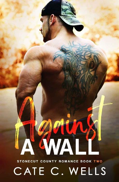 Cover of Against A Wall- A Stonecut County Romance (2021)