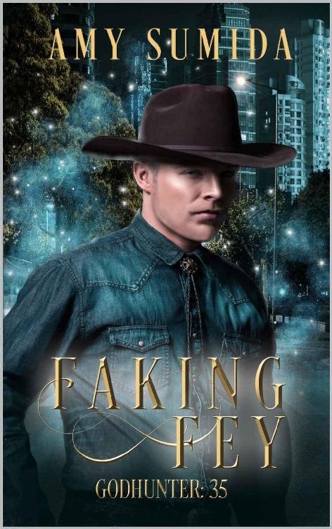 Cover of Faking Fey: A paranormal reverse harem romance (The Godhunter Series Book 35)