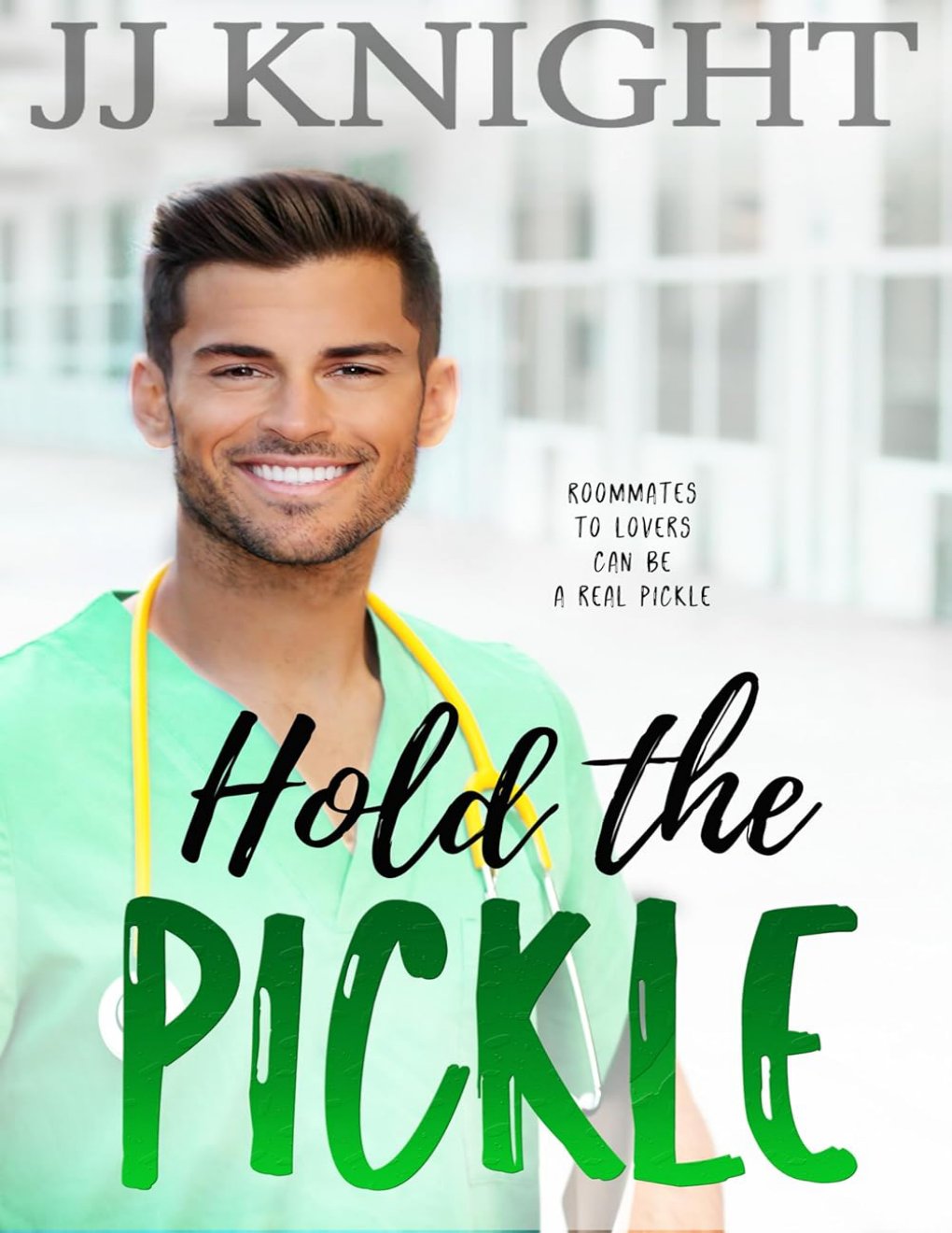 Cover of Hold the Pickle: A Roommate Rom Com