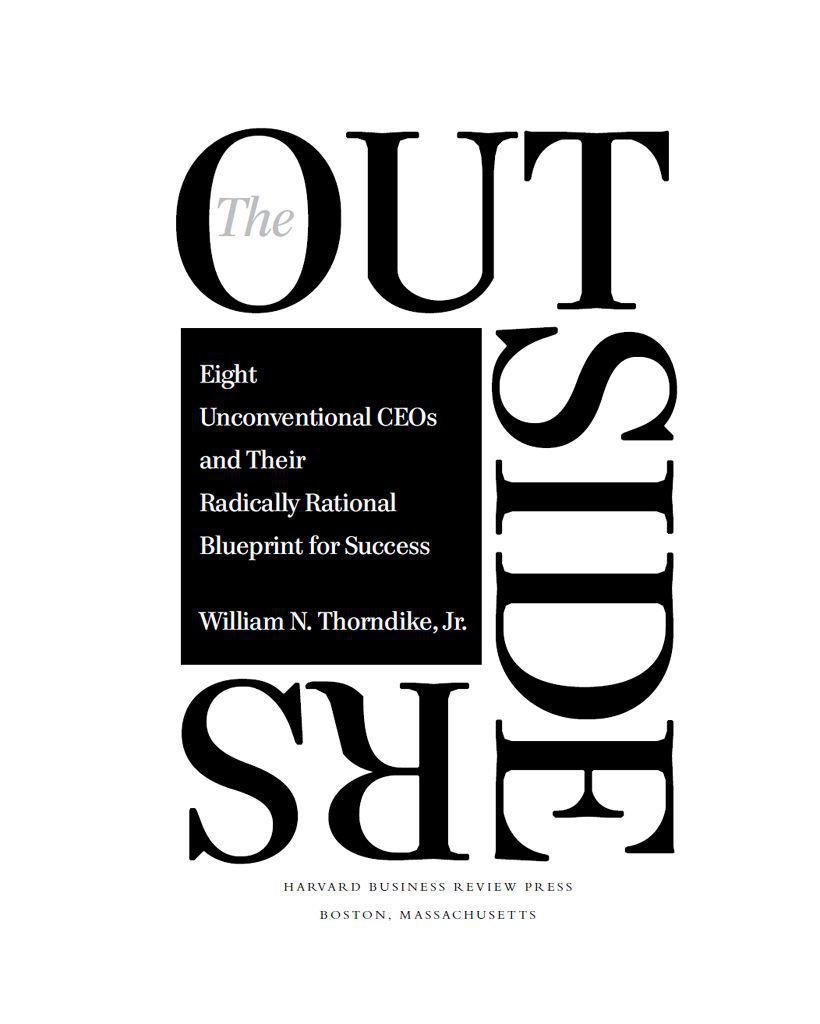 Cover of The Outsiders: Eight Unconventional CEOs and Their Radically Rational Blueprint for Success