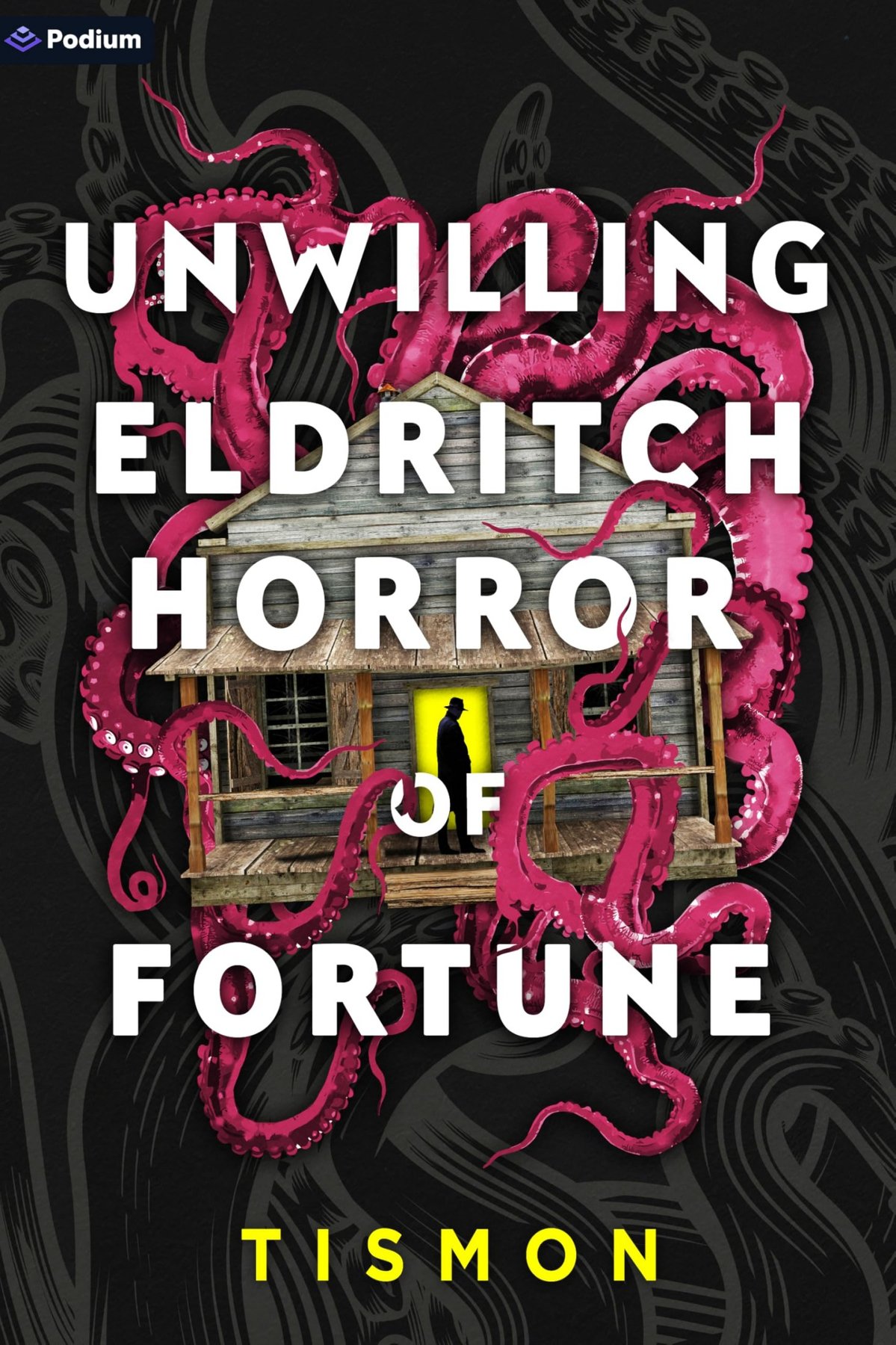 Cover of Unwilling Eldritch Horror of Fortune: A LitRPG Progression Fantasy