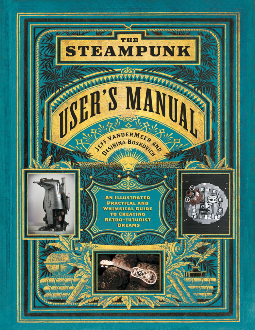 Cover of The Steampunk User's Manual