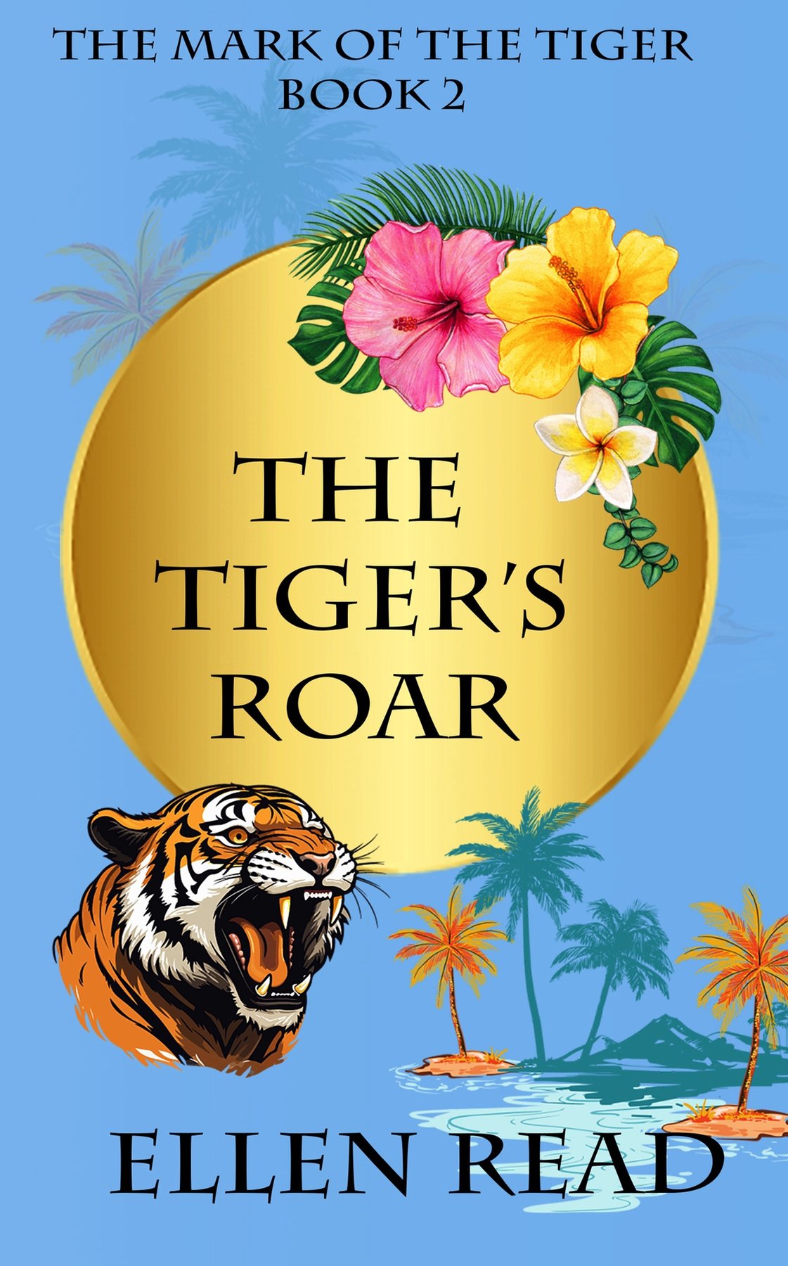 Cover of The Tiger's Roar (The Mark of the Tiger Book 2)