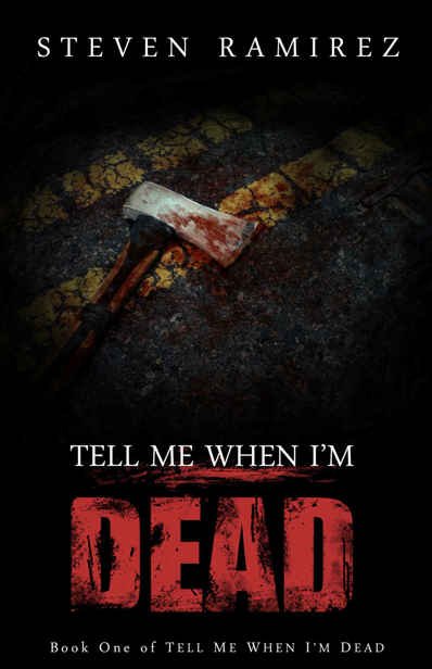 Cover of Tell Me When I'm Dead (Book 1)