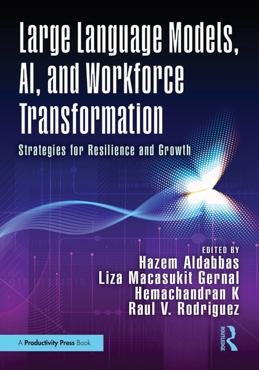 Cover of Large Language Models, AI, and Workforce Transformation: Strategies for Resilience and Growth