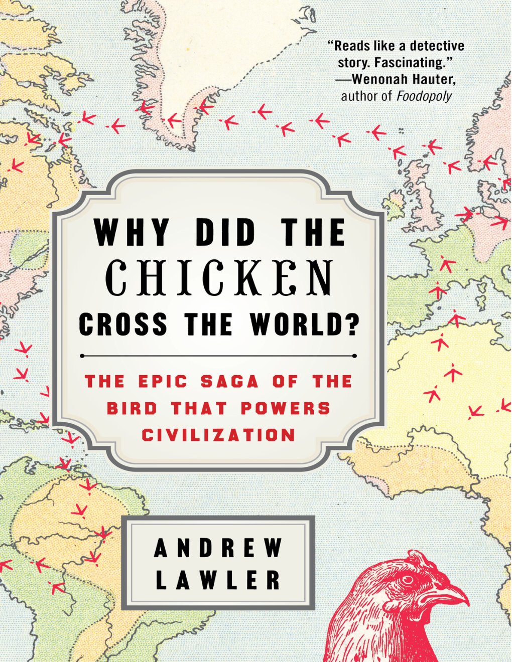 Cover of Why Did the Chicken Cross the World?