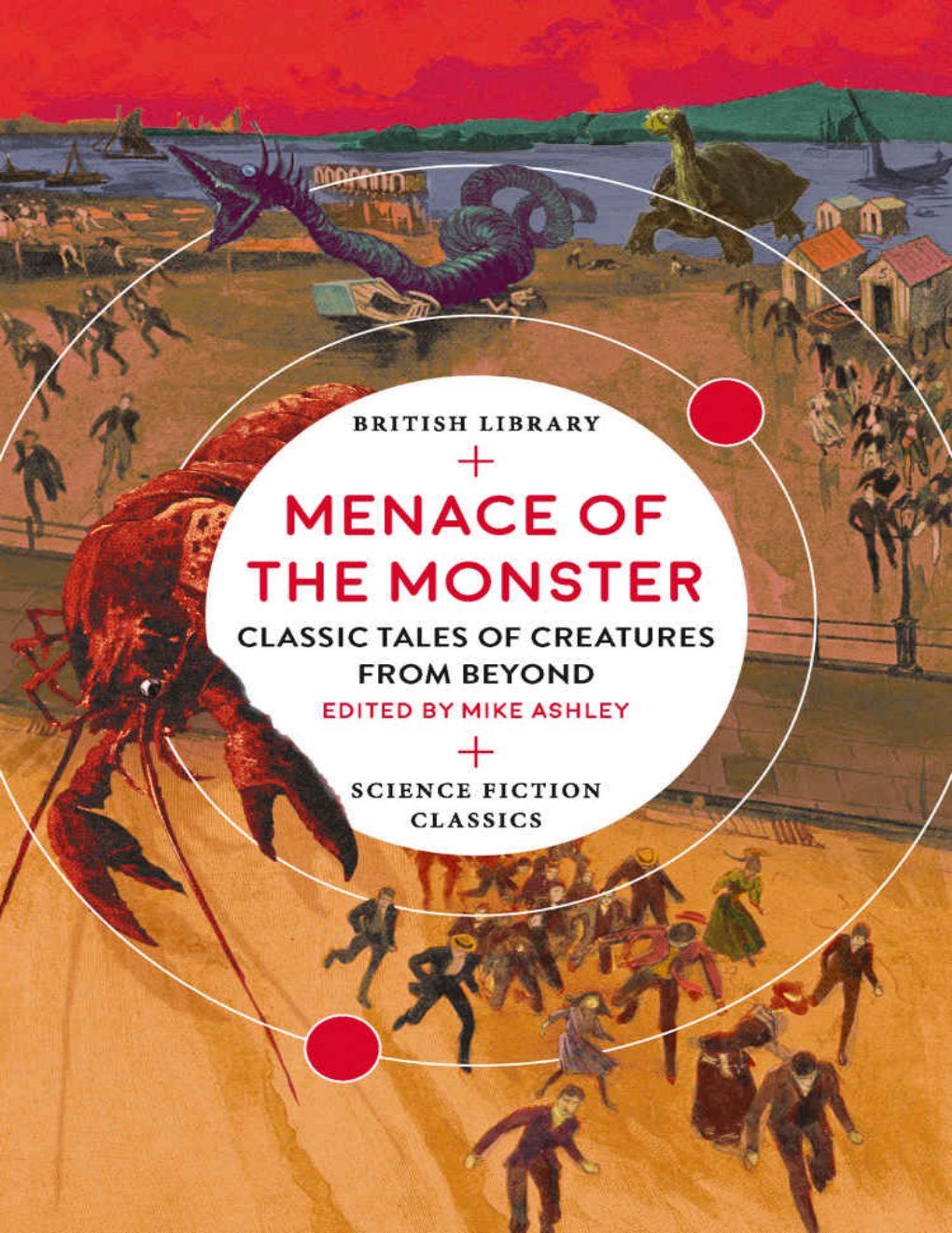 Cover of Menace of the Monster: Classic Tales of Creatures from Beyond (British Library Science Fiction Classics)