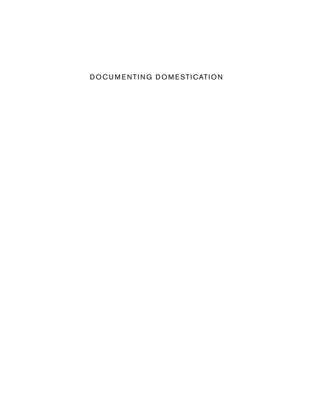 Cover of DOCU M E NTI NG DOM ESTICATION