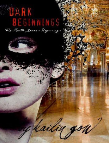 Cover of Dark Beginnings (Phantom Diaries Beginnings)