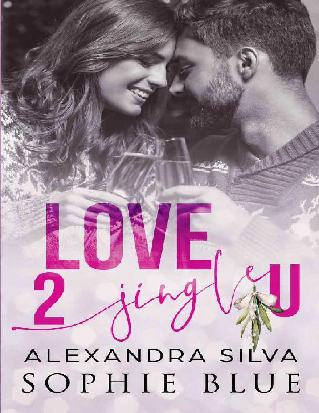 Cover of Love 2 Jingle U: A Sweet Vine Christmas Romance