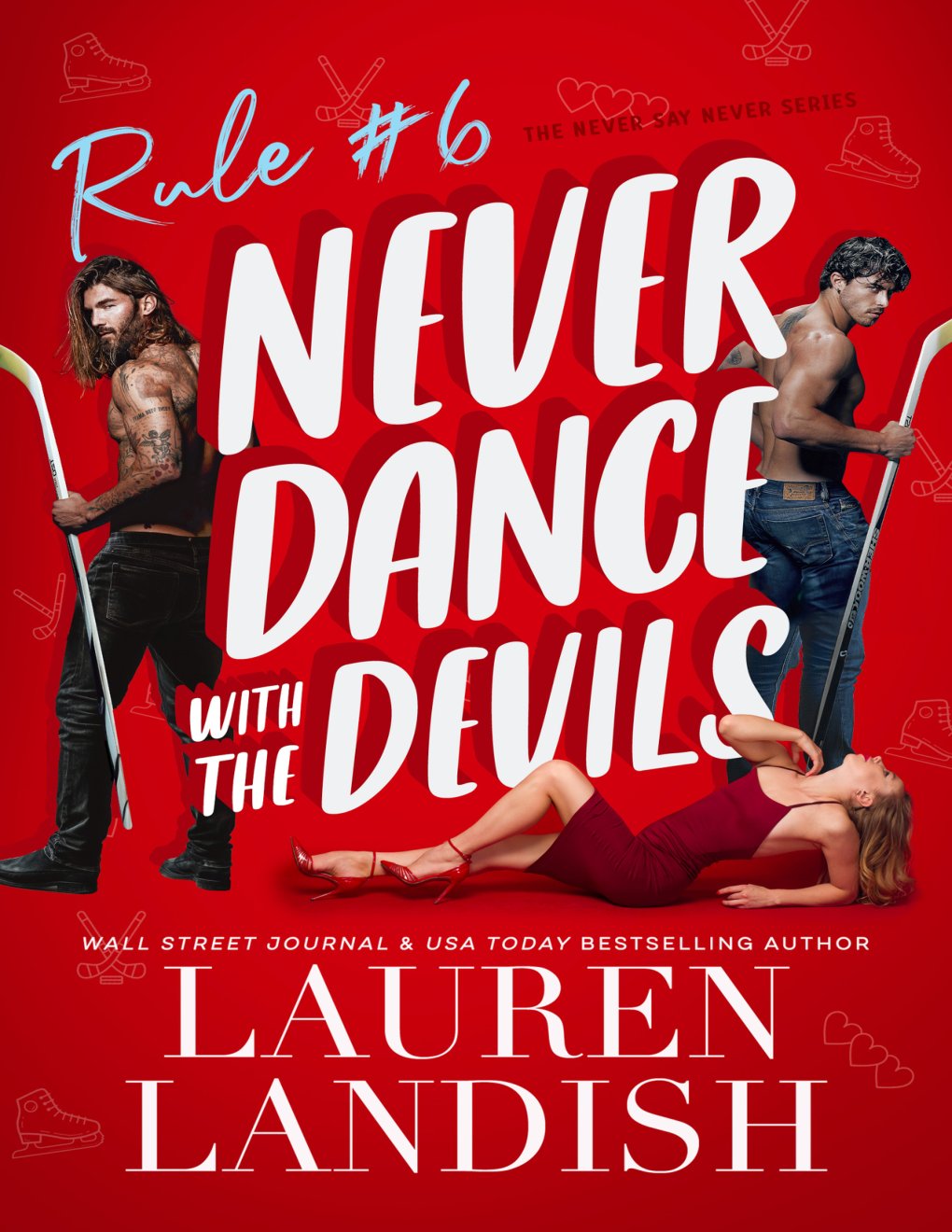 Cover of Never Dance with the Devils (Never Say Never Book 6)