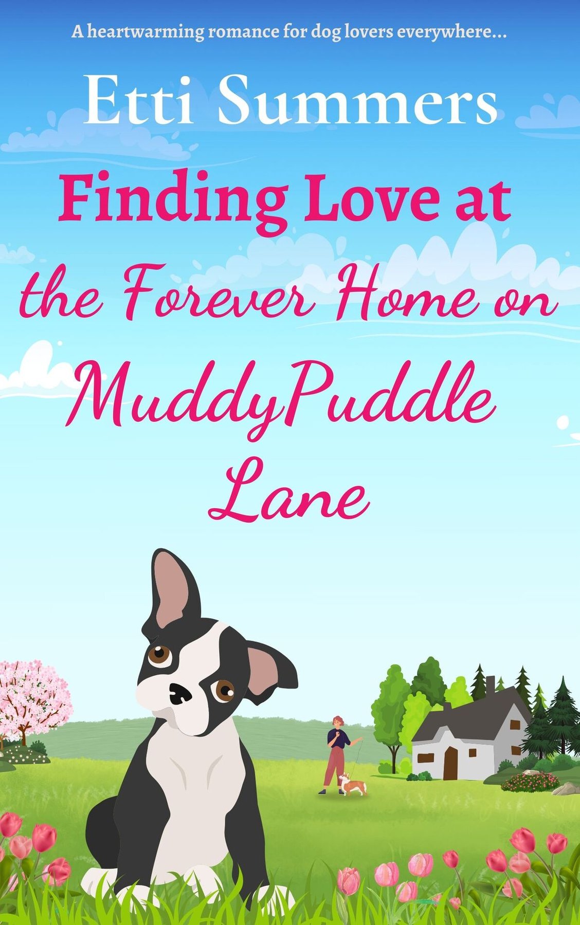Cover of Finding Love at the Forever Home on Muddypuddle Lane: a heartwarming romance for dog lovers everywhere