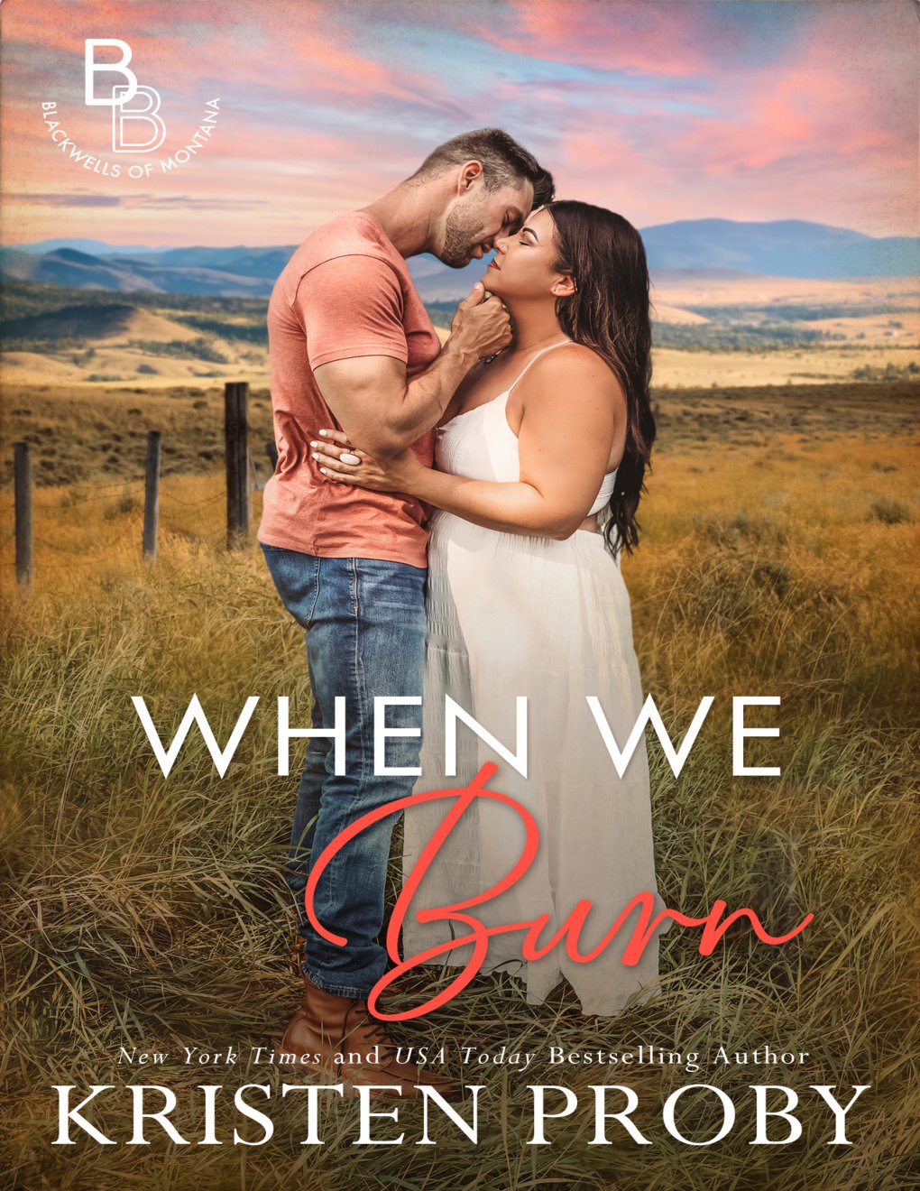 Cover of When We Burn: A Small Town, Firefighter, Single Dad Romance (The Blackwells of Montana Book 1)