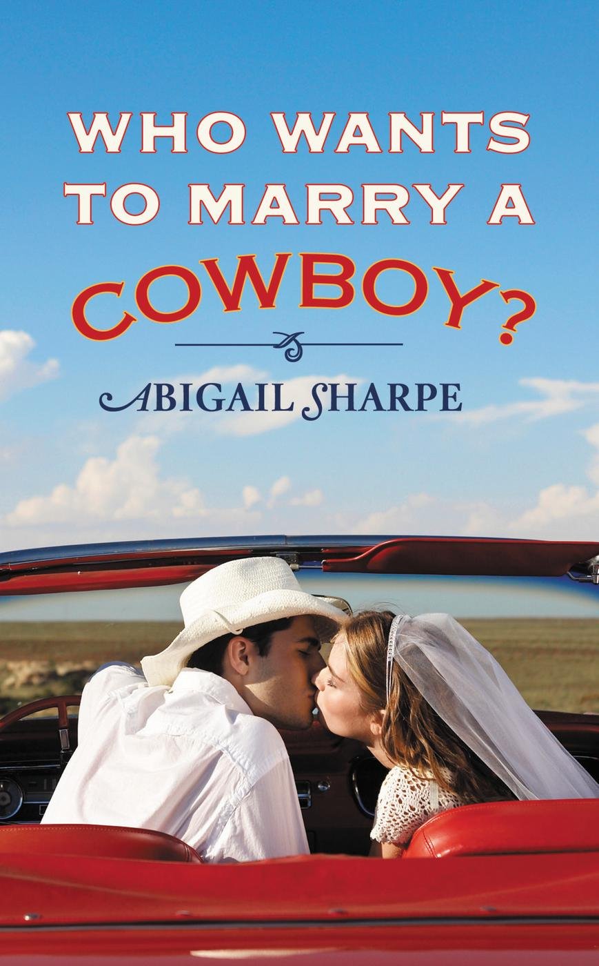 Cover of Who Wants to Marry a Cowboy?