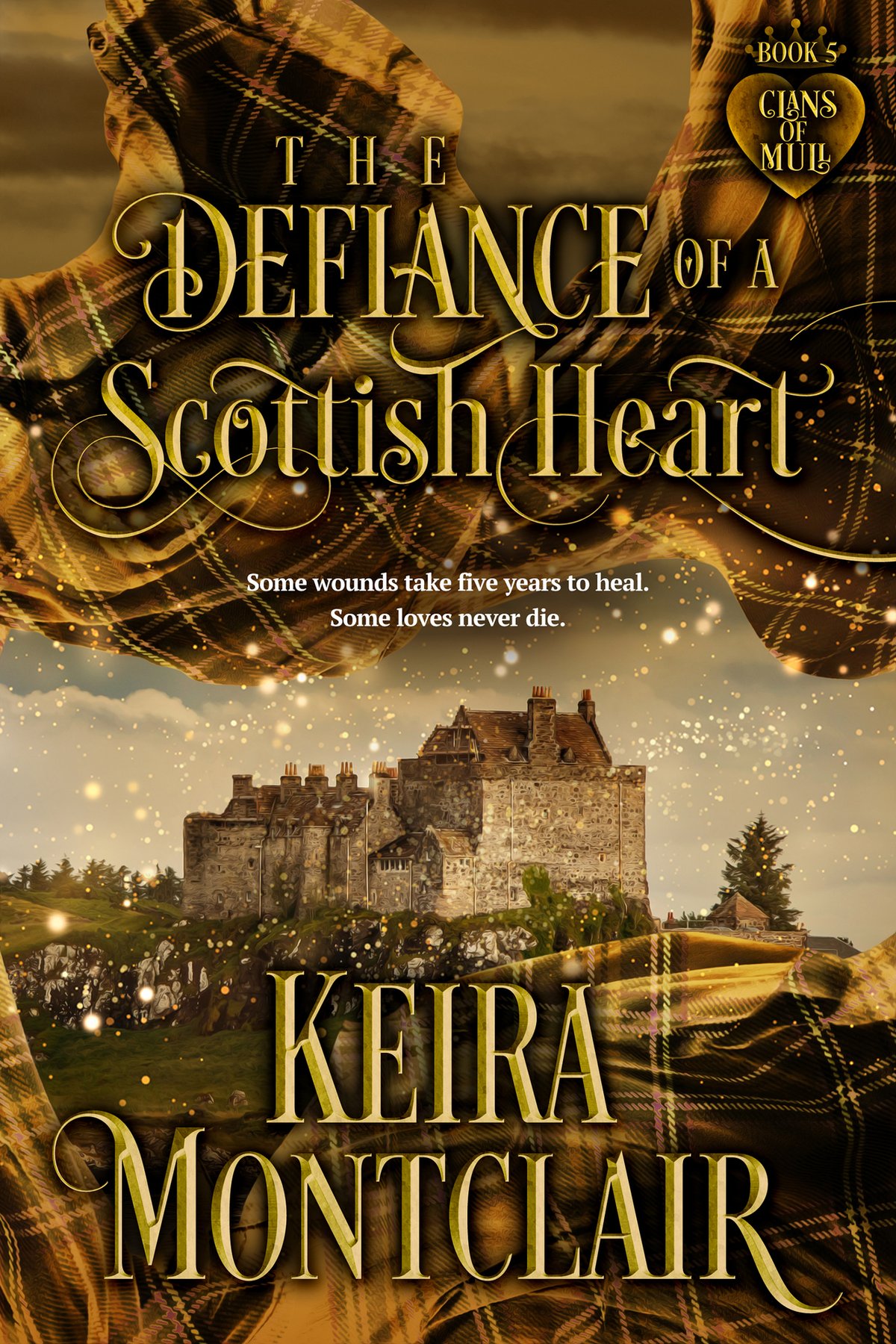 Cover of The Defiance of a Scottish Heart