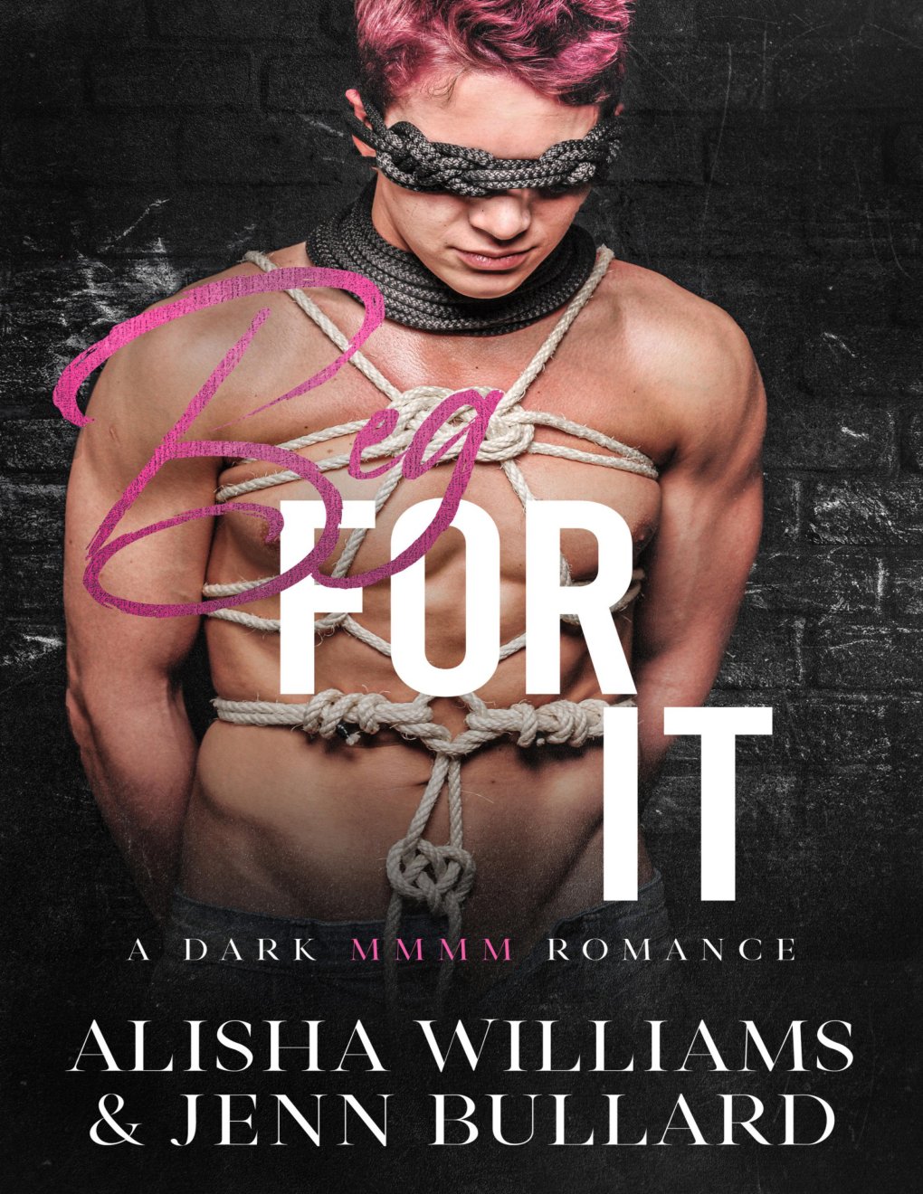 Cover of Beg for It : A Dark MMMM Omegaverse (Sinfulverse)