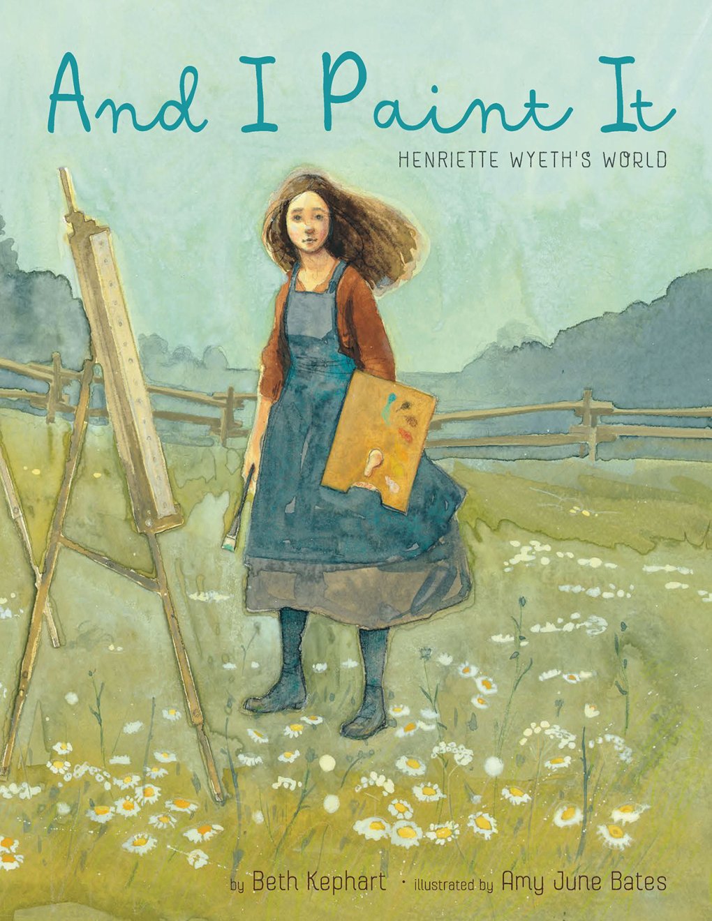 Cover of And I Paint It: Henriette Wyeth’s World