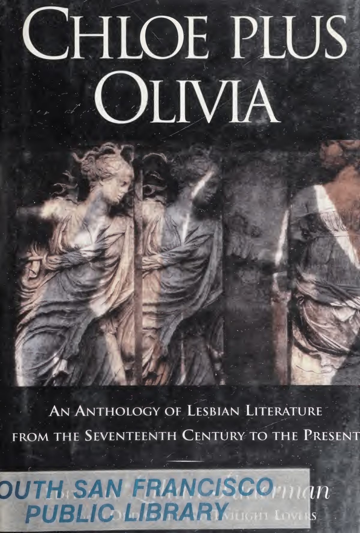 Cover of Chloe plus Olivia - an anthology of lesbian literature from the seventeenth c