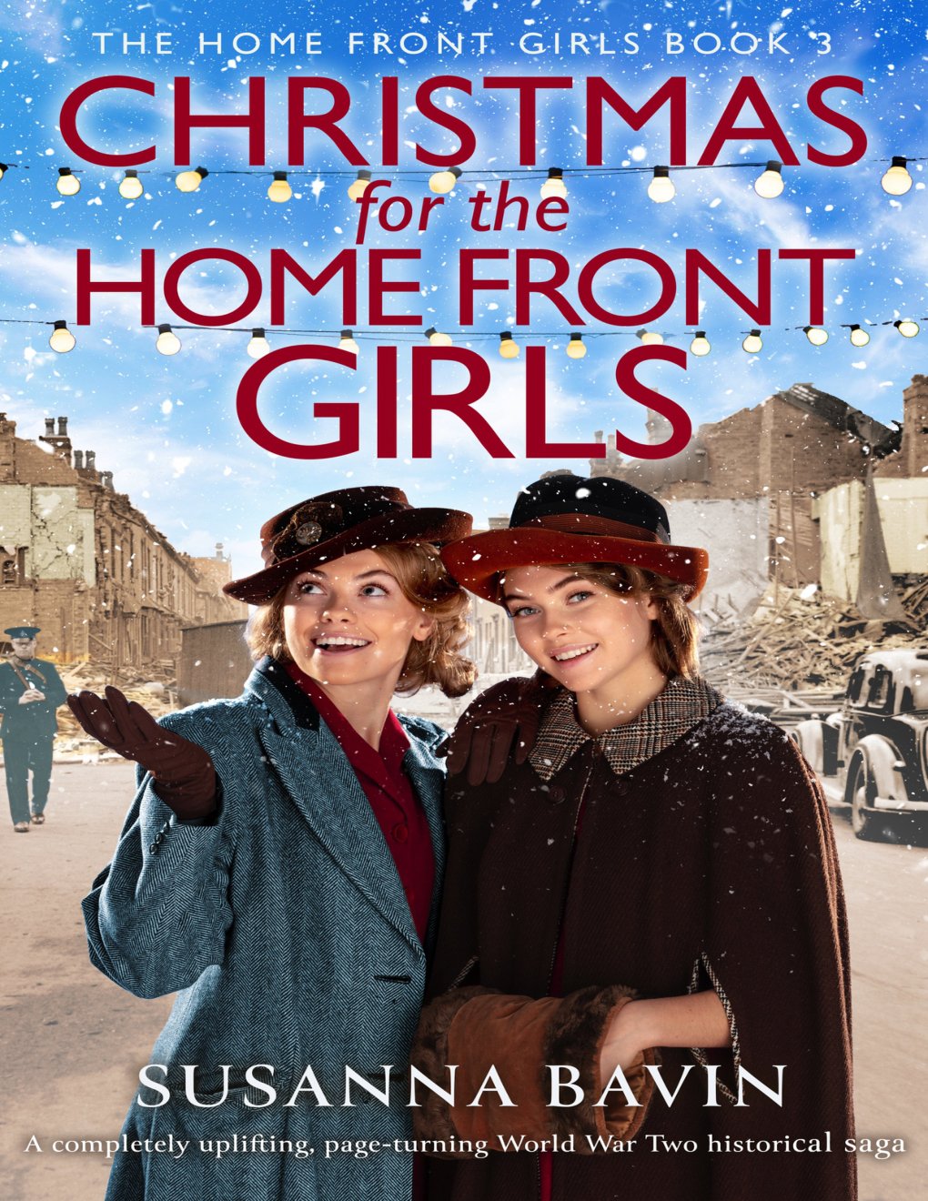 Cover of Christmas for the Home Front Girls: A completely uplifting, page-turning World War Two historical saga
